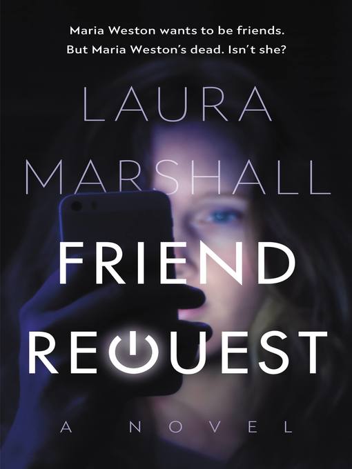 Title details for Friend Request by Laura Marshall - Available